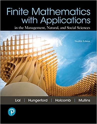 finite mathematics with applications in the management natural and social sciences 12th edition margaret