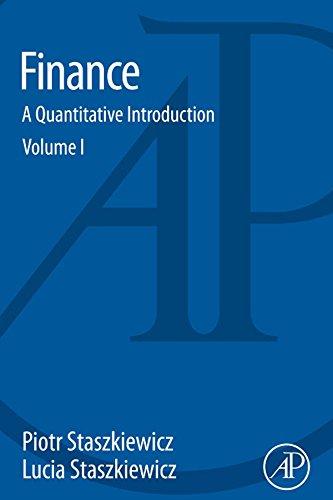 finance a quantitative introduction volume 1 1st edition piotr staszkiewicz, lucia staszkiewicz 0128015845,