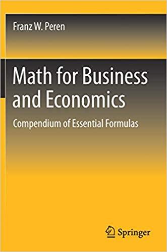 math for business and economics compendium of essential formulas 1st edition franz w. peren 3662632489,