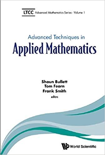 advanced techniques in applied mathematics 1st edition shaun bullett, frank smith, tom fearn 1786340216,