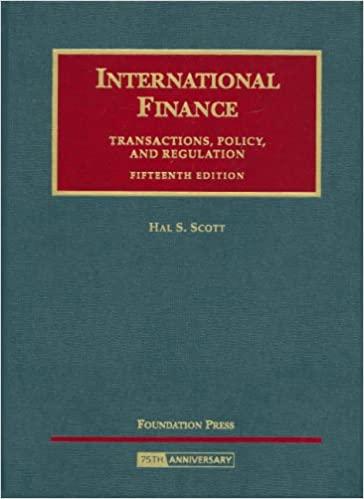 international finance transactions policy and regulation 15th edition hal s. scott 159941547x, 978-1599415475