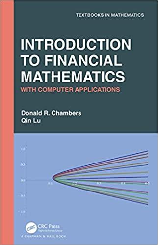 introduction to financial mathematics with computer applications 1st edition donald r. chambers, qin lu