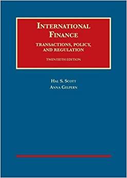 international finance transactions policy and regulation 20th edition hal scott, anna gelpern 1609303164,