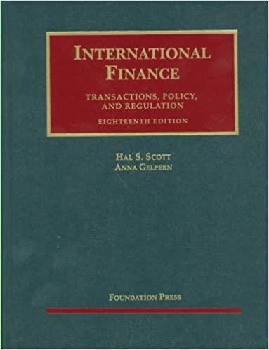 international finance transactions policy and regulation 18th edition hal s. scott 1599419750, 978-1599419756