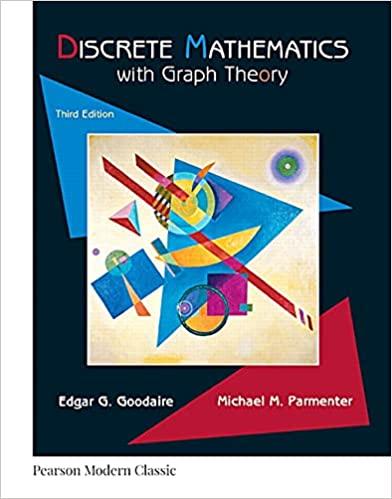 discrete mathematics with graph theory 3rd edition edgar goodaire, michael parmenter 0134689550, 9780134689555