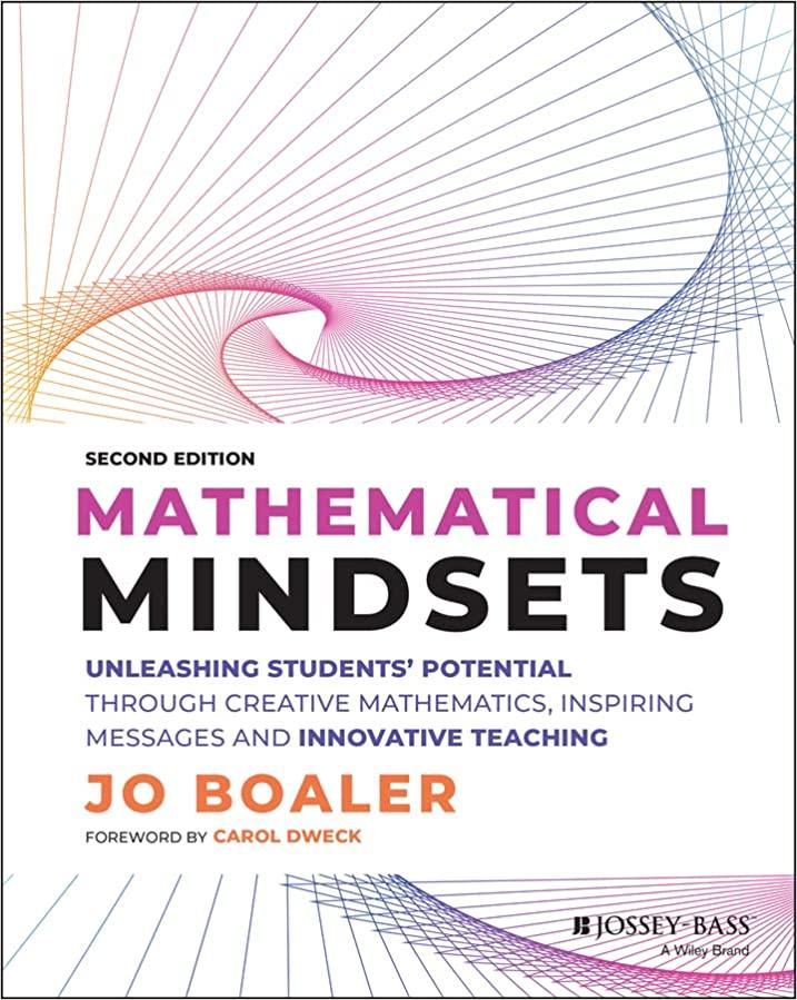 mathematical mindsets unleashing students potential 2nd edition jo boaler 1119823064, 9781119823063