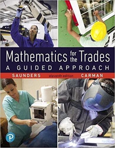 mathematics for the trades a guided approach 11th edition hal saunders, robert carman emeritus 0134756967,