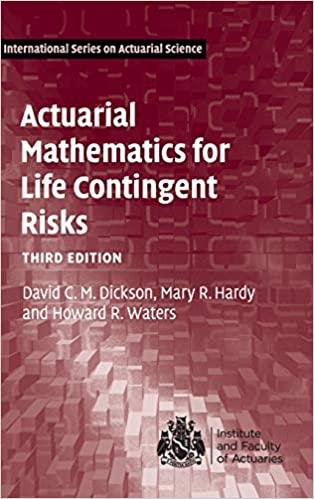 actuarial mathematics for life contingent risks 3rd edition david c. m. dickson, mary r. hardy, howard r.