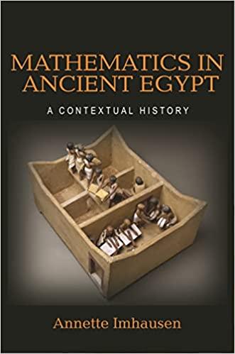 mathematics in ancient egypt a contextual history 1st edition annette imhausen 0691209073, 9780691209074