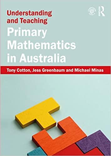 understanding and teaching primary mathematics in australia 4th edition tony cotton, jess greenbaum, michael