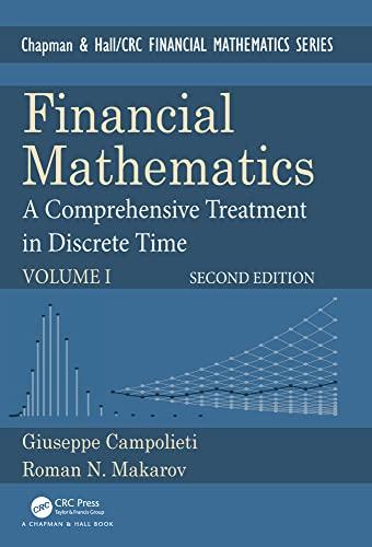 financial mathematics a comprehensive treatment in discrete time 2nd edition giuseppe campolieti, roman n.