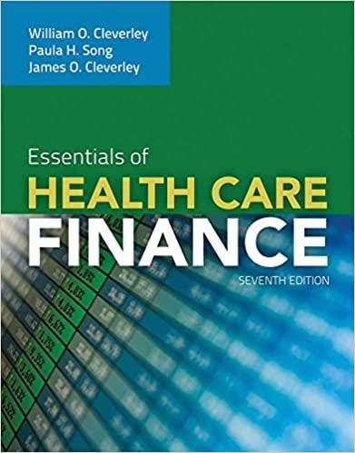 essentials of health care finance 7th edition william o. cleverley, james o. cleverley, paula h. song