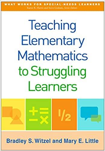 teaching elementary mathematics to struggling learners 1st edition bradley s. witzel, mary e. little