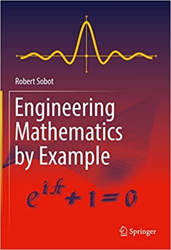 engineering mathematics by example 1st edition robert sobot 3030795446, 9783030795443