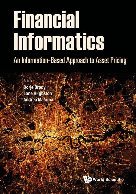 financial informatics an information based approach to asset pricing 1st edition dorje c brody, lane palmer