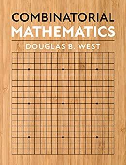 combinatorial mathematics 1st edition douglas b. west 1107058589, 9781107058583