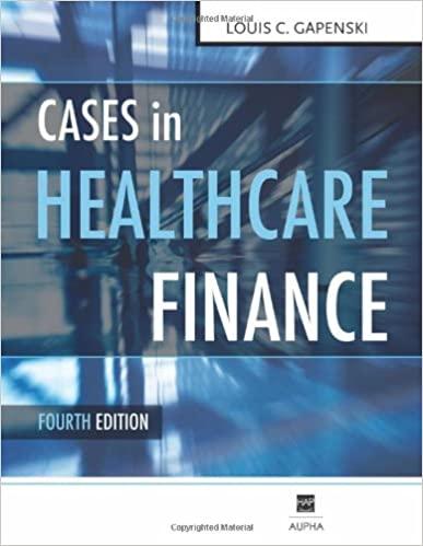 cases in healthcare finance 4th edition louis c. gapenski, george h. pink 1567933424, 978-1567933420