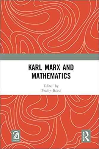 karl marx and mathematics 1st edition pradip baksi 0367640627, 9780367640620
