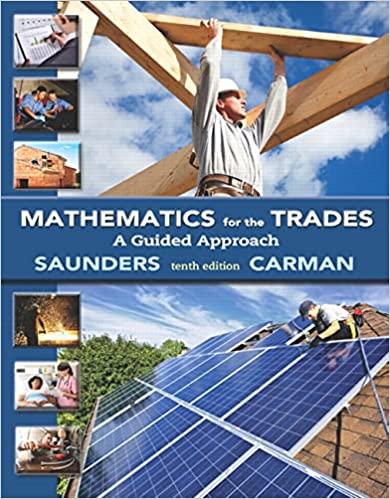 mathematics for the trades a guided approach 10th edition robert carman emeritus, hal saunders 013334777x,