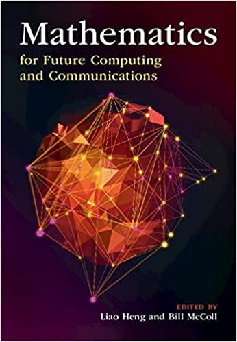 mathematics for future computing and communications 1st edition liao heng, bill mccoll 1316513580,