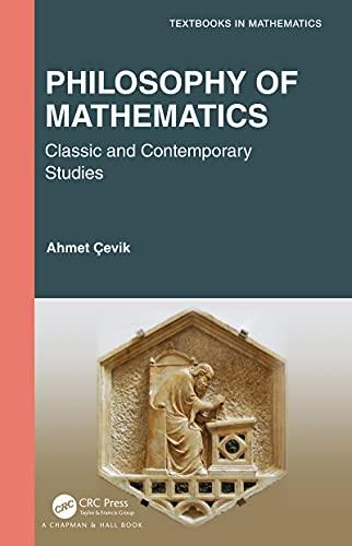 philosophy of mathematics classic and contemporary studies 1st edition ahmet cevik 103202268x, 9781032022680