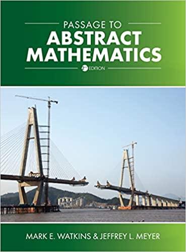 passage to abstract mathematics 2nd edition mark e watkins, jeffrey l meyer 1793530505, 9781793530509