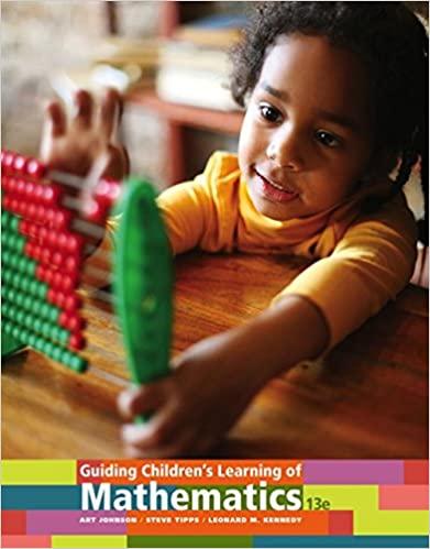 guiding childrens learning of mathematics 13th edition art johnson, steve tipps, leonard m. kennedy