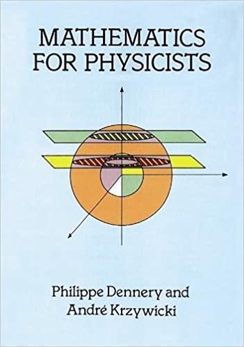 mathematics for physicists 1st edition philippe dennery, andré krzywicki 0486691934, 9780486691930