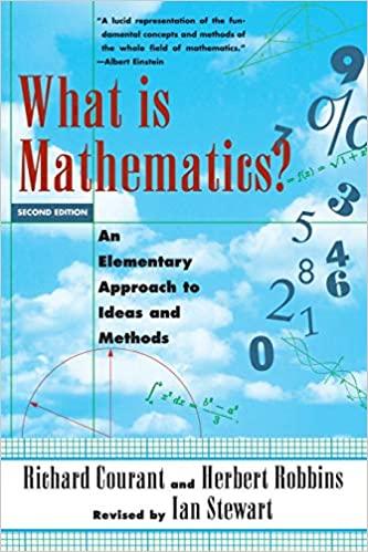 what is mathematics an elementary approach to ideas and methods 2nd edition richard courant, herbert robbins,