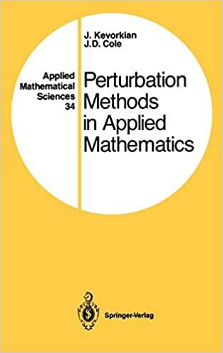 perturbation methods in applied mathematics 1st edition j. kevorkian, j.d. cole 0387905073, 9780387905075