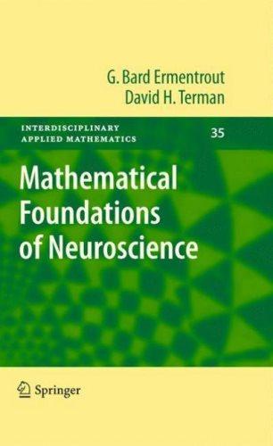 mathematical foundations of neuroscience 2010th edition g. bard ermentrout, david h. terman 038787707x,