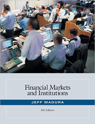financial markets and institutions 8th edition jeff madura 0324568215, 978-0324568219