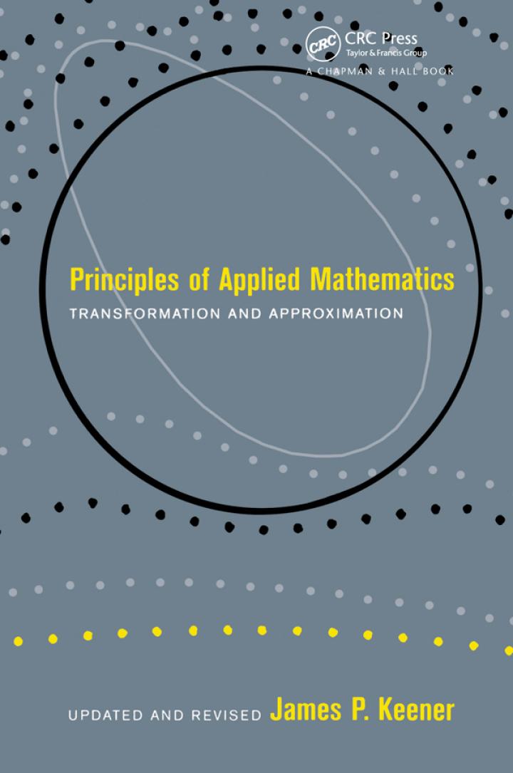 principles of applied mathematics transformation and approximation 1st edition james p. keener 0367320614,