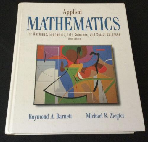 applied mathematics for business economics life sciences and social sciences 6th edition raymond a. barnett,