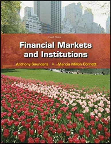 financial markets and institutions 4th edition anthony saunders, marcia cornett 0077262379, 978-0077262372