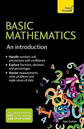 basic mathematics an introduction 1st edition alan graham 1473651972, 9781473651975