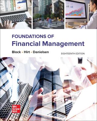 foundations of financial management 18th edition stanley block, geoffrey hirt, bartley danielsen 126409762x,