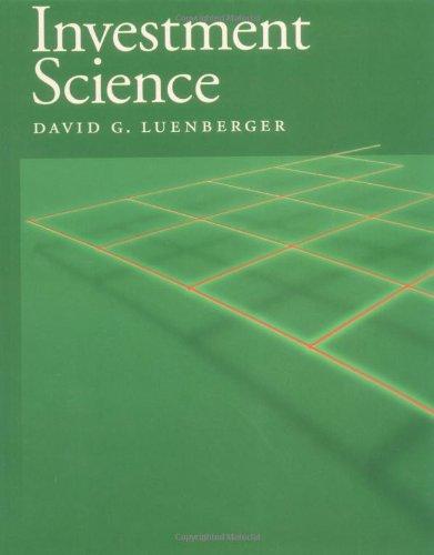 investment science 1st edition david g. luenberger 0195108094, 978-0195108095