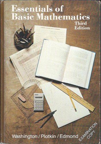 essentials of basic mathematics 3rd edition allyn j. washington, samuel h plotkin, carolyn e edmond