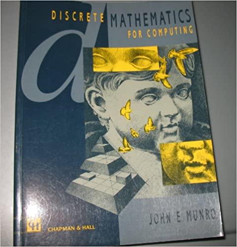 discrete mathematics for computing 1st edition j. ian munro 0412456508, 9780412456503