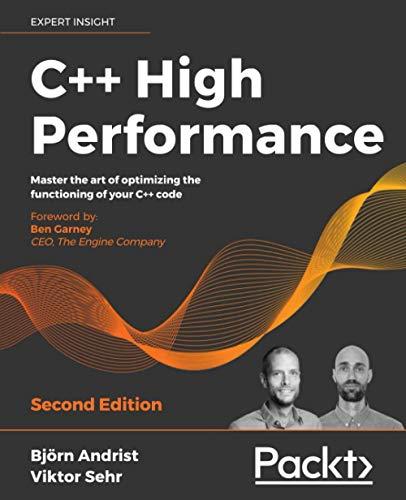 c++ high performance 2nd edition bjorn andrist, viktor sehr, ben garney 1839216549, 978-1839216541