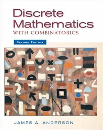 discrete mathematics with combinatorics 2nd edition james a. anderson 0130457914, 9780130457912