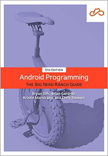 android programming 5th edition kristin marsicano, brian gardner, bryan sills, chris stewart 0137645546,