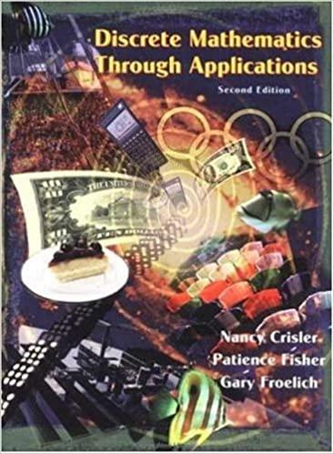 discrete mathematics through applications 2nd edition nancy crisler, gary froelich, patience fisher