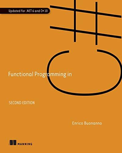 functional programming in c# 2nd edition enrico buonanno 1617299820, 978-1617299827