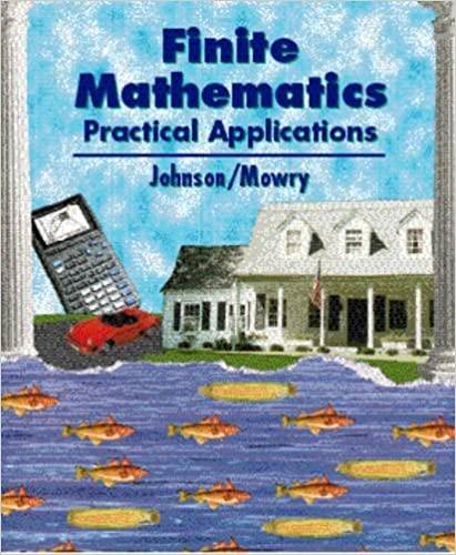 finite mathematics practical applications 1st edition david b. johnson, thomas a. mowry 0534947824,