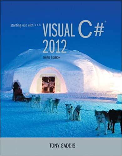 starting out with visual c# 2012 3rd edition tony gaddis 0133129454, 978-0133129458