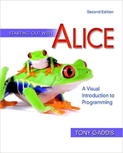 starting out with alice a visual introduction to programming 2nd edition tony gaddis 0321545877,