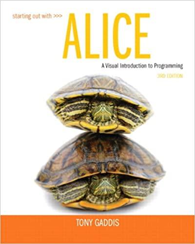starting out with alice 3rd edition tony gaddis 0133129748, 978-0133129748