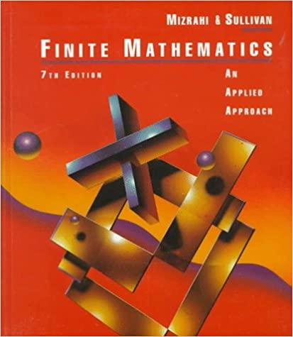 finite mathematics an applied approach 7th edition abe mizrahi, michael sullivan 047110700x, 978-0471107002